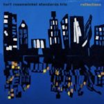 Kurt Rosenwinkel Standards Trio : Reflections