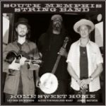 South Memphis String Band: Home Sweet Home
