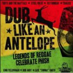 Various: Dub Like An Antelope: Legends of Reggae Celebrate Phish