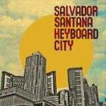 Salvador Santana: Keyboard City