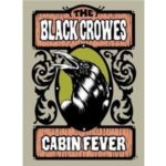 The Black Crowes – Cabin Fever