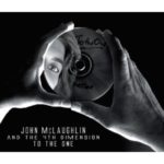 John McLaughlin and the 4th Dimension: To The One