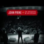 John Prine, Various Artists: In Person & On Stage, Broken Heart and Dirty Windows: Songs of John Prine