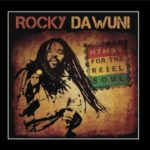 Rocky Dawuni: Hymns For the Rebel Soul