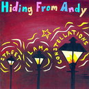 Hiding From Andy: Street Lamp Constellations EP