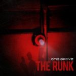 Otis Grove: The Runk