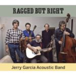 Jerry Garcia Acoustic Band: Almost Acoustic/Ragged But Right