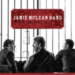 Jamie McLean Band: Time Of My Life EP