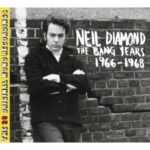 Neil Diamond: The Bang Years 1966-1968