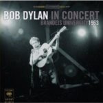 Bob Dylan: In Concert – Brandeis University 1963
