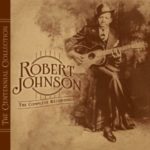 Robert Johnson: The Centennial Collection