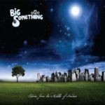 BIG Something: Stories From the Middle of Nowhere