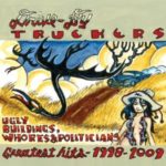 Drive-By Truckers: Ugly Buildings, Whores & Politicians (Greatest Hits 1998 – 2009)