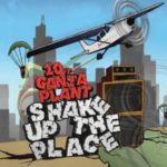 10 Ft. Ganja Plant: Shake Up The Place