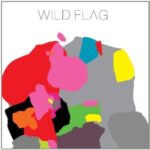 Wild Flag : Wild Flag