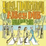 Yellow Dubmarine: Abbey Dub