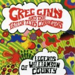 Greg Ginn And The Taylor Texas Corrugators: Legends Of Williamson County