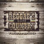 Various Artists : Reggae’s Gone Country