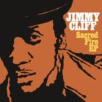 Jimmy Cliff: Sacred Fire EP