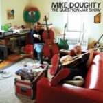 Mike Doughty: The Question Jar Show