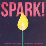 Soulive and Karl Denson: Spark!