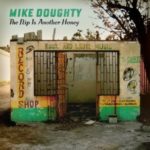 Mike Doughty: The Flip Is Another Honey