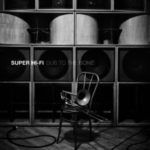 Super Hi-Fi: Dub To The Bone