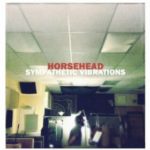 Horsehead: Sympathetic Vibrations