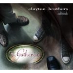 The Clayton Brothers: The Gathering
