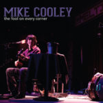 Mike Cooley: The Fool On Every Corner