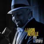 Aaron Neville: My True Story