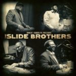 The Slide Brothers: Robert Randolph Presents: The Slide Brothers