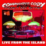 Commander Cody & His Modern Day Airmen: Live From The Island
