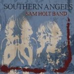 Sam Holt Band: Southern Angels