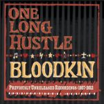 Bloodkin: One Long Hustle