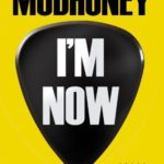 I’m Now: The Story of Mudhoney