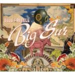Bill Frisell: Big Sur