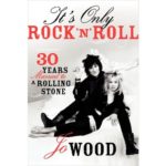 It’s Only Rock n Roll: Thirty Years Married to a Rolling Stone