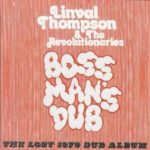 Linval Thompson & The Revolutionaries: Boss Man’s Dub