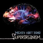 Mickey Hart Band : Superorganism