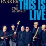 Graham Parker & The Rumour – This Is Live