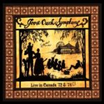 Goose Creek Symphony: Live In Canada ’72 & ’74