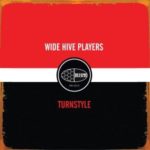 Wide Hive Players: Turnstyle