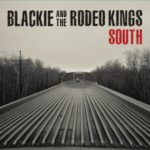 Blackie And The Rodeo Kings: South