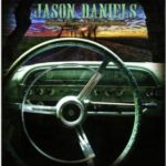 Jason Daniels: Dashboard Visions & Rearview Reflections