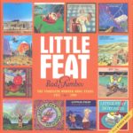 Little Feat: Rad Gumbo: The Complete Warner Bros. Years 1971-1990