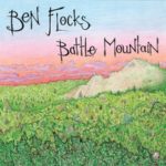 Ben Flocks : Battle Mountain