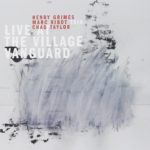 Marc Ribot Trio: Live at the Village Vanguard