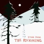 Ethan Johns : The Reckoning