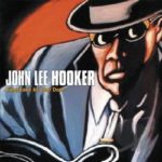 John Lee Hooker: King Snake At Your Door